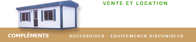 Compléments - Accessoires, Équipements dispnibles